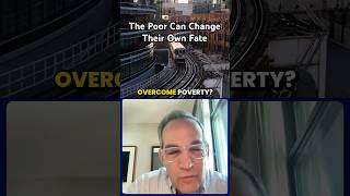 The Poor Can Change Their Own Fate.