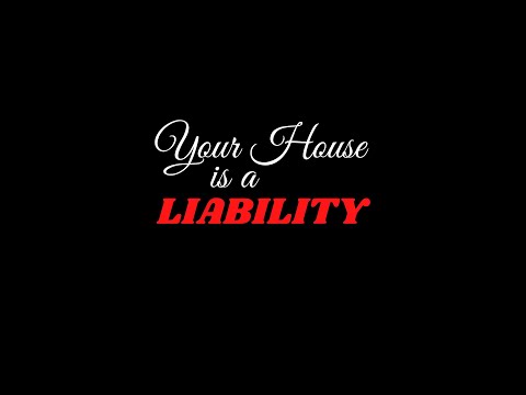 Your Home is a Liability: Robert Kiyosaki