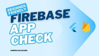 Firebase App Check Explained for Beginners | What It Is & Why You Need It
