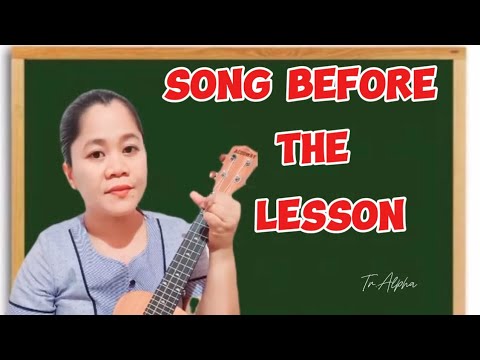 Song Before the Lesson//English & Filipino Version// KidsSongs//EducationalVideos//Tr.Alpha