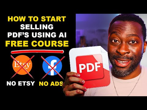How To Start Selling PDFs Using AI (MINI COURSE) - Step By Step PDF Farming Course (No Etsy No Ads)