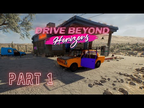 Drive Beyond Horizons - Episode 1 | First Look & Gameplay