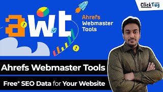Ahrefs Webmaster Tools (AWT) - Audit & Improve Your Website(s)