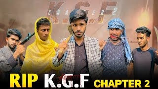 Rip K.G.F Chapter 2 | Bangla funny video | BAD BROTHERS | It's Abir | Morsalin | Shakil