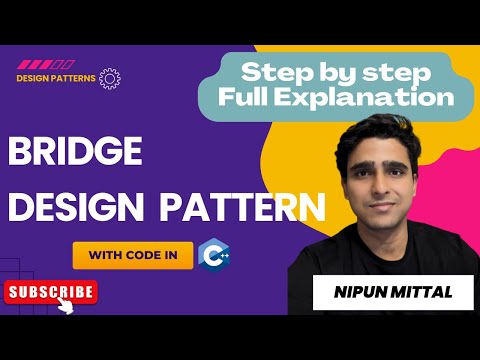Bridge Design Pattern || Full Explaination || Implementation in C++ || Nipun Mittal