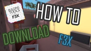 How to download F3X! || ROBLOX PLUGINS