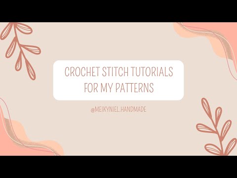 Crochet Stitch Tutorials for My Pattern