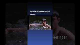 Me Peacefully Compliling code🤣🤣 #codingmemes #codeerror #learncode #coding