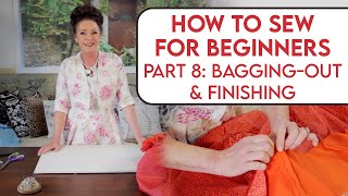 How to Sew For Beginners Part 8: Bagging-Out and Finishing
