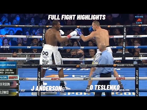 J Anderson vs O Teslenko Full Fight Highlights