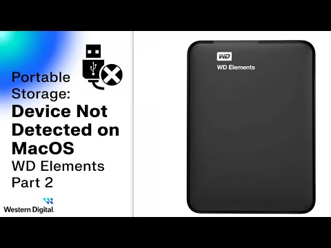 Device Not Detected: Troubleshooting your WD Elements on macOS | Part 2