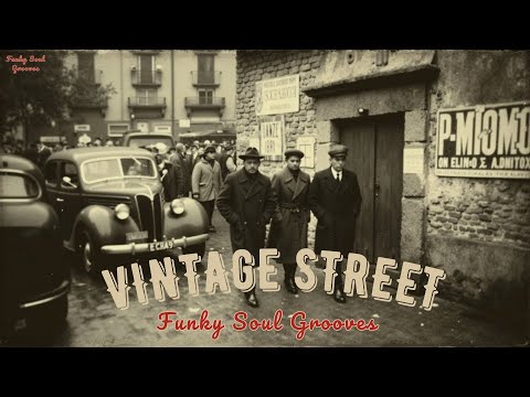 Vintage Street Grooves | Timeless Funk Jams & Soul Vibes ~ Relaxing Old School Beats