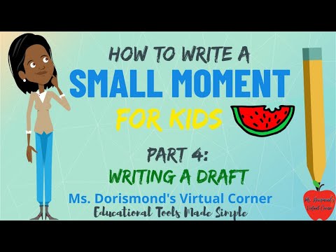 ✏️ Writing A Draft for Your Small Moment | Small Moment Writing for Kids | Part 4