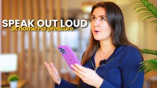How I Practice Speaking English at Home (When Nobody's Watching)