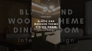 Black and Wooden Theme Dining Room Interior Design