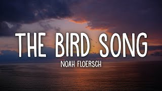 Noah Floersch - The Bird Song (Lyrics)