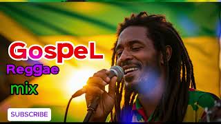 Gospel Reggae Mix 2025 . 1Hour Plus   POWERLFUL Reggae Jamaica