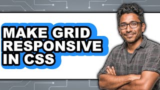 How to Make Grid Responsive in CSS - Step By Step