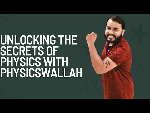 Unlocking the Secrets of Physics with PhysicsWallah #legendsofhistory