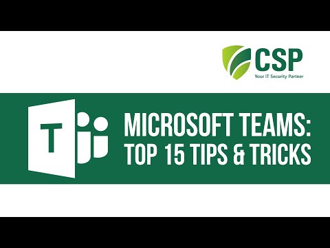 CSP MS TEAMS Top15 Tips and Tricks 210618