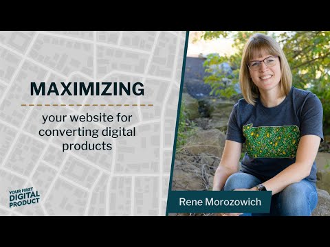 Episode 41 - Maximizing your website for converting digital products