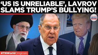 LAVROV WARNS US: POWER Blackmail Will Backfire, Russia Draws Red Line On IRAN!