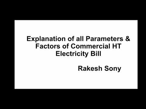 Explanation of all parameters & factors of HT electricity bill of commercial building.