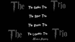All the Trios in Harry Potter Edit