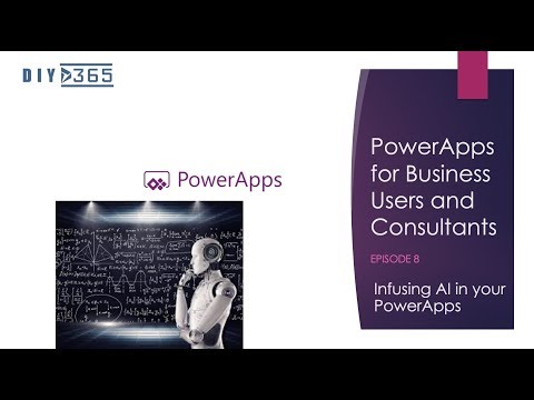 Episode 8:  Infusing AI in your PowerApps