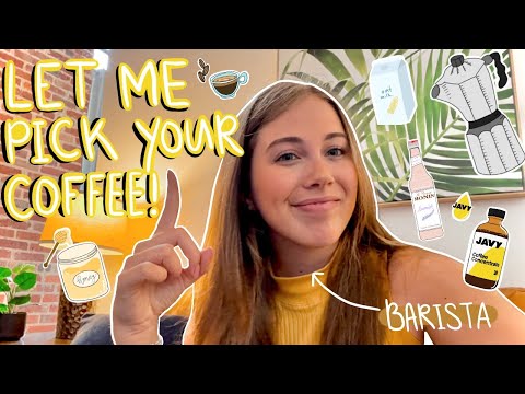 BARISTA PICKS YOUR COFFEE ORDER | what coffee should I drink? ~ what should I order at a coffee shop