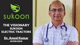 The Visionary Behind Electric Tractors & Tillers | Sukoon Founder Story