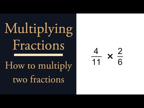 How to Multiply Two Fractions - Multiplying Fractions
