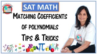 Matching Coefficients of Polynomials | SAT Tips & Tricks to destroy Math Section | Mathacademy