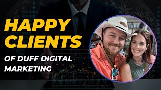 Happy Clients Of Duff Digital Marketing
