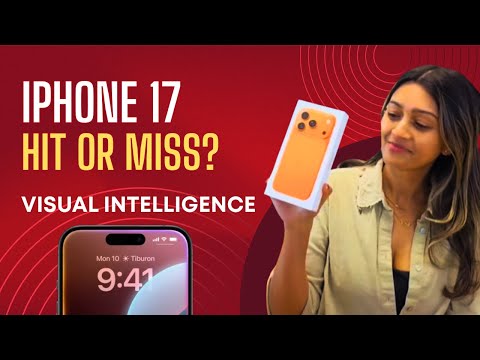 Apple iPhone17 Visual intelligence: Hit or Miss?