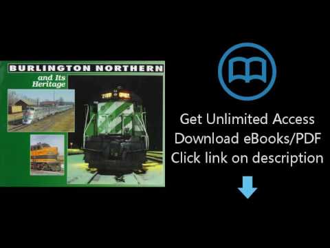Burlington Northern and Its Heritage
