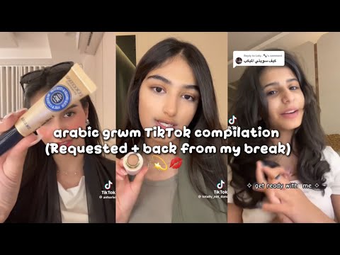 Arabic grwm TikTok compilation (requested + back from my break) 💕💕