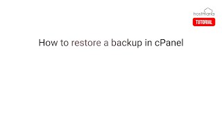 How to restore a backup in cPanel - HostMaria Tutorial