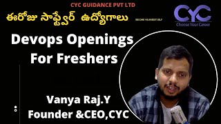 ఈరోజు  ఉద్యోగాలు |devops jobs in hyderabad for freshers|Vanya Raj|CYC