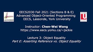 [HD] EECS2030 F21 - Lecture 3 - Part E - Asserting Reference vs. Object Equality