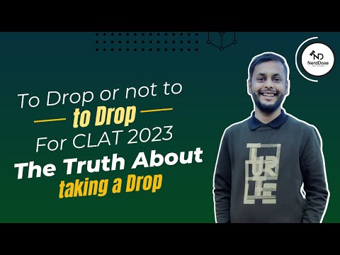 Should I take a drop for CLAT | Pros and Cons of Taking a Drop | Divya Kumar Garg | NerdDose