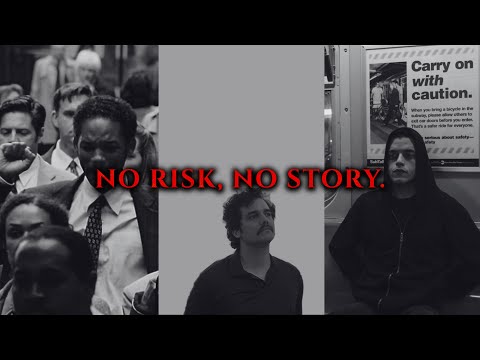 No Risk, No Story.