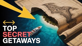 Hidden Luxury Getaways Only Billionaires Know About