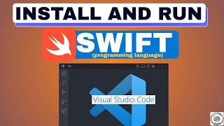 Run Swift in VS Code: Easy Installation Tutorial