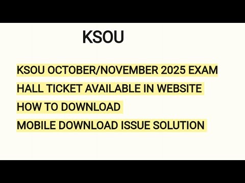 KSOU HALL TICKET/HOW TO DOWNLOAD/KSOU EXAM HALL TICKET/BA HALL TICKET/Bcom hall ticket 2025 exam