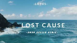 FUNKY NIGHT RELAX!!! - LOST CAUSE - LOTUS - [ AWAN AXELLO ] 