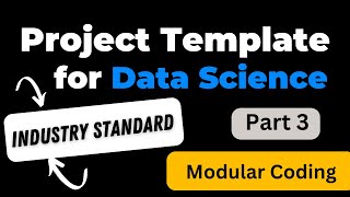 #03 Data Science project template l Industry Standard l machine learning