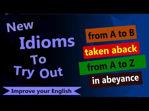 4 New Idioms To Try Out This Week (With Examples)