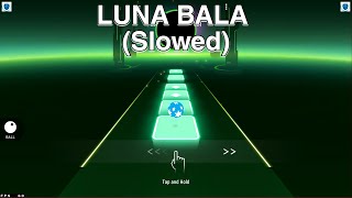 LUNA BALA (Slowed) - Tiles Hop EDM Rush