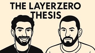 The LayerZero Thesis ft. Bryan Pellegrino